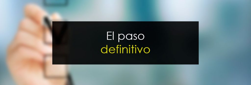 El paso definitivo