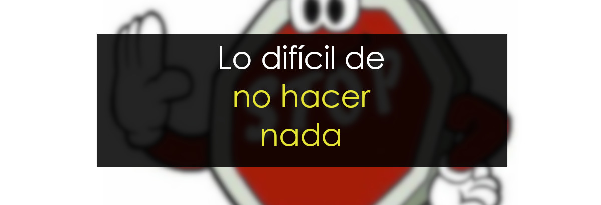 La dificultad de no hacer nada miniatura