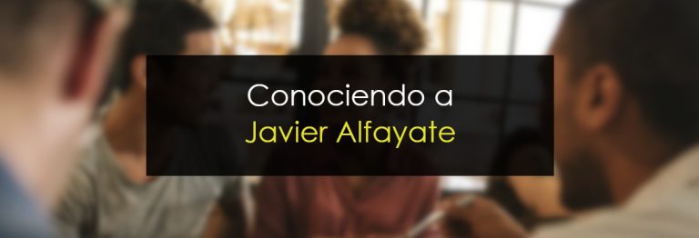 Conociendo a Javier Alfayate