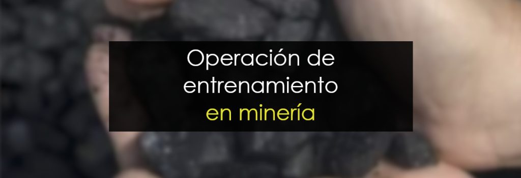 Operación de entrenamiento en minería