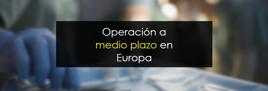 Operación a medio plazo en Europa