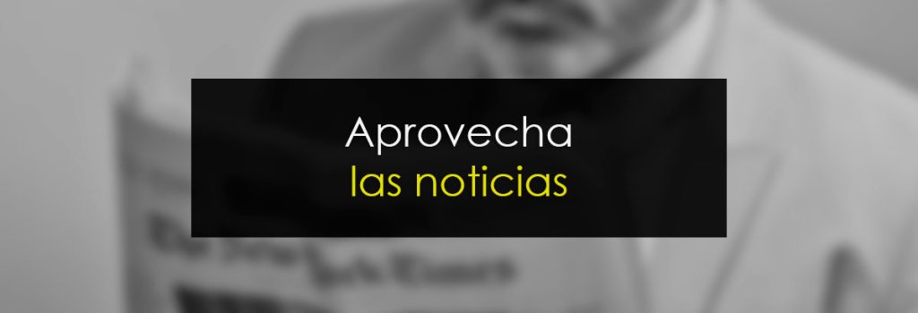 Aprovecha las noticias