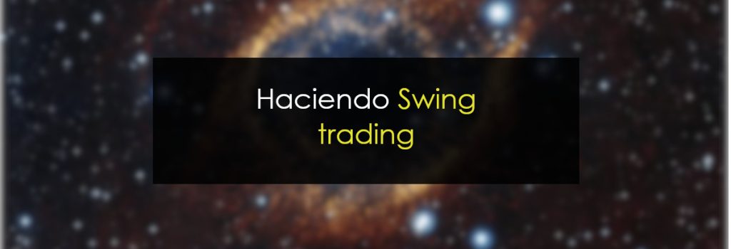 Haciendo Swing trading