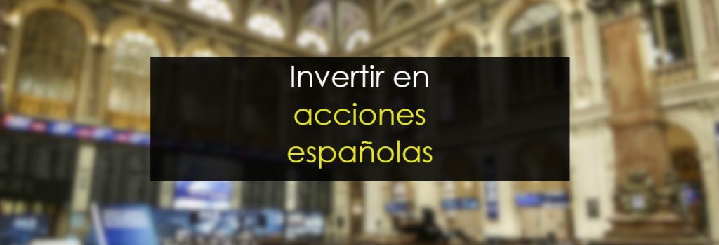 Invertir en acciones españolas