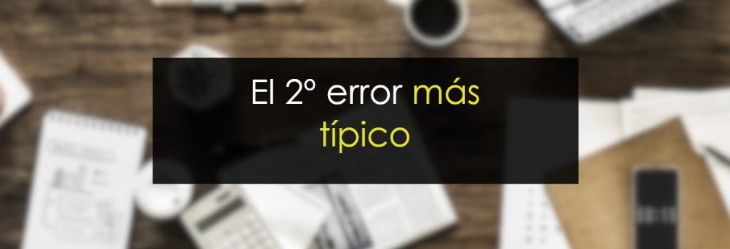El 2º error más típico