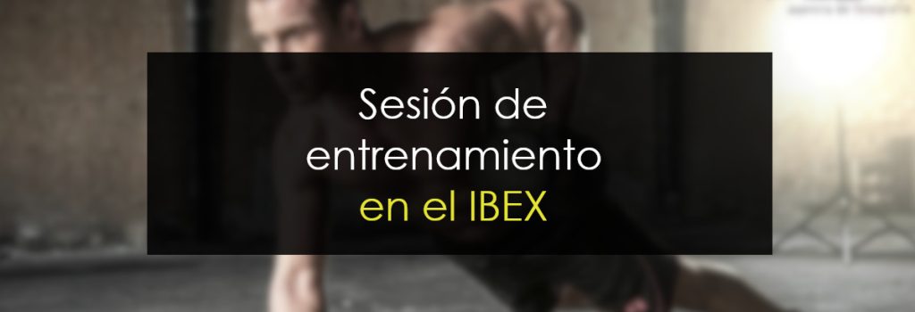 Sesión de entrenamiento en el IBEX