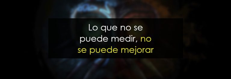 Lo que no se puede medir, no se puede mejorar