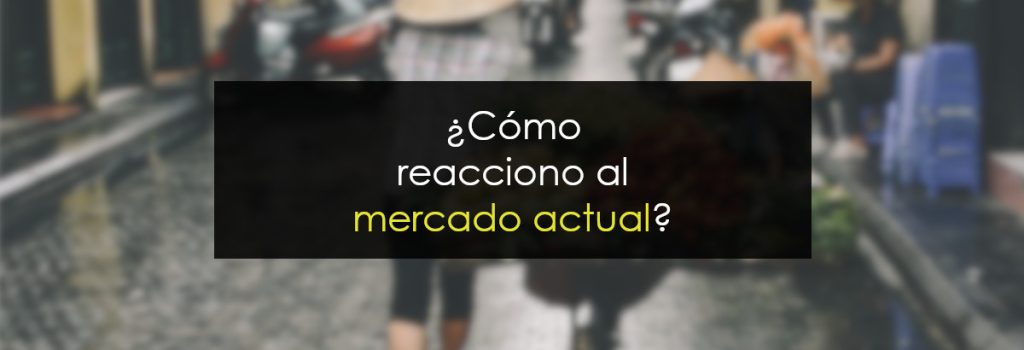 ¿Cómo reacciona al meracdo actual?