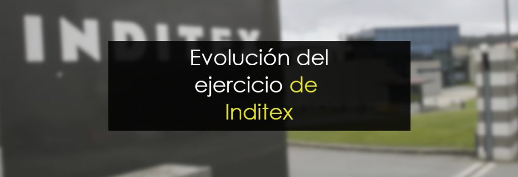 Evolución del ejercicio de Inditex