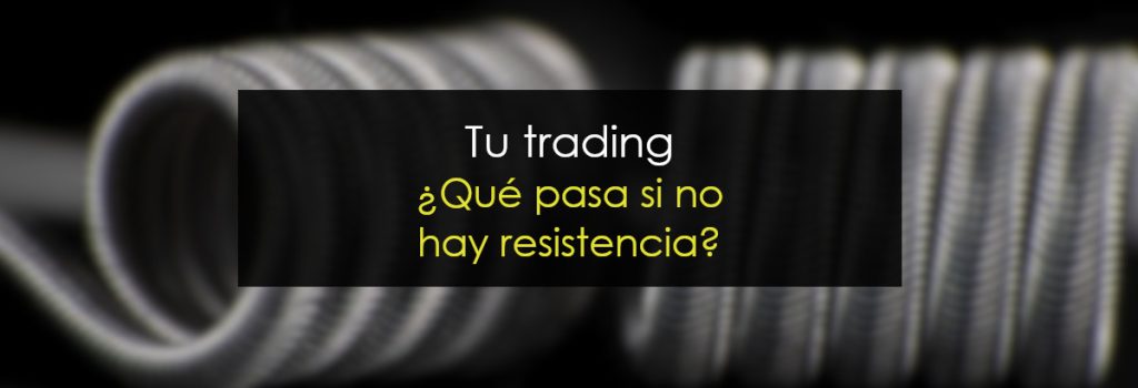 ¿Qué pasa si no hay resistencias?
