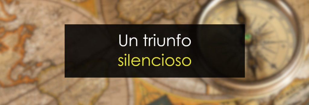 Un triunfo silencioso