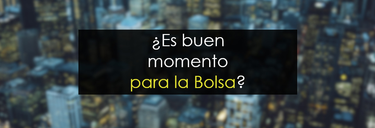 ¿Es buen momento para la Bolsa? miniatura