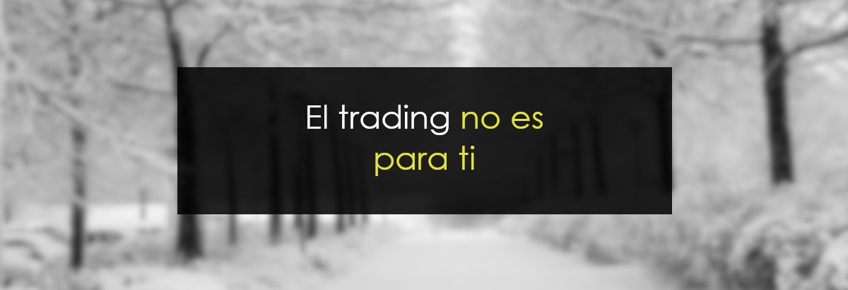 El trading no es para ti miniatura