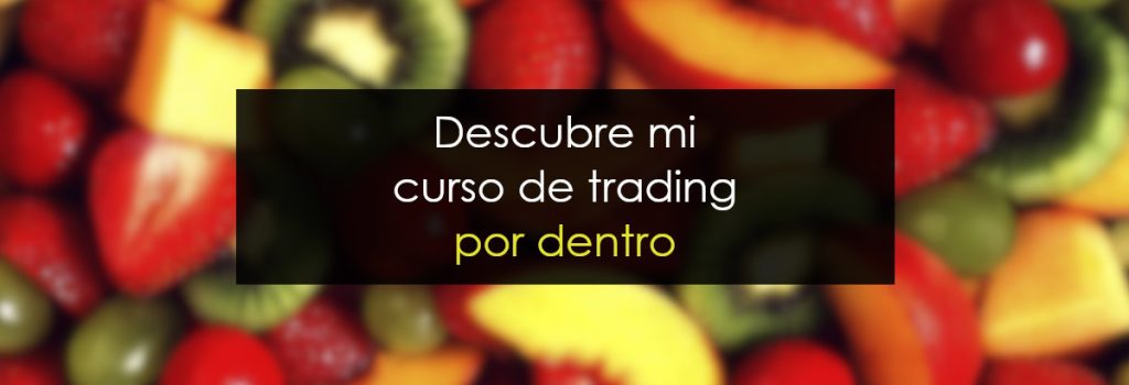 Descubre mi curso de trading por dentro