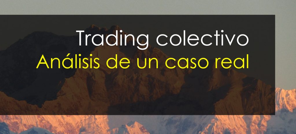 trading colectivo analisis caso real