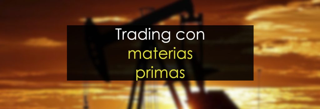 Trading con materias primas