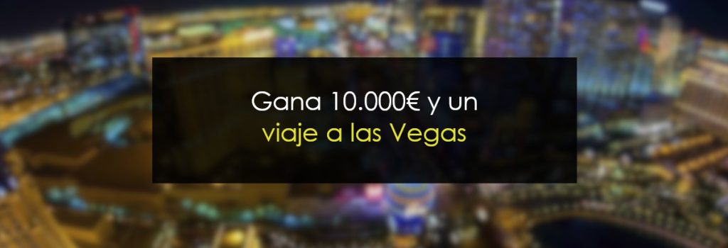 Gana 10.000€ y un viaje a las Vegas