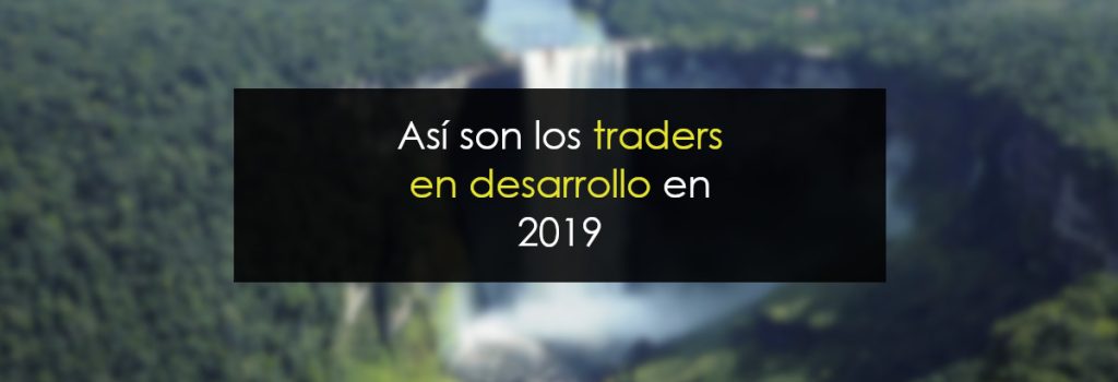 Así son los traders en desarrollo en 2019