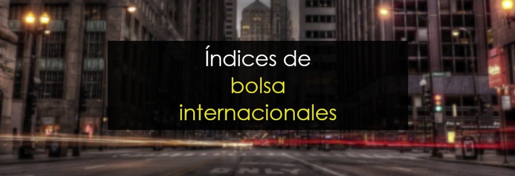 Índices de bolsa internacionales