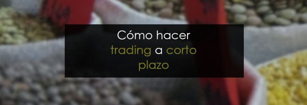 como hacer trading a corto plazo