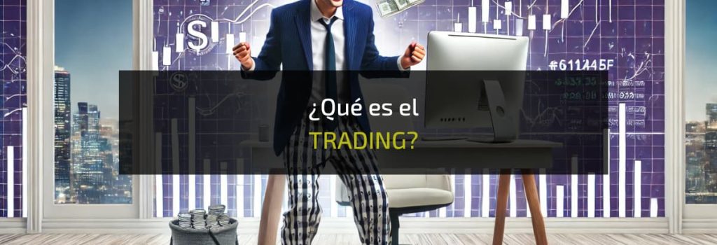¿Qué es el TRADING
