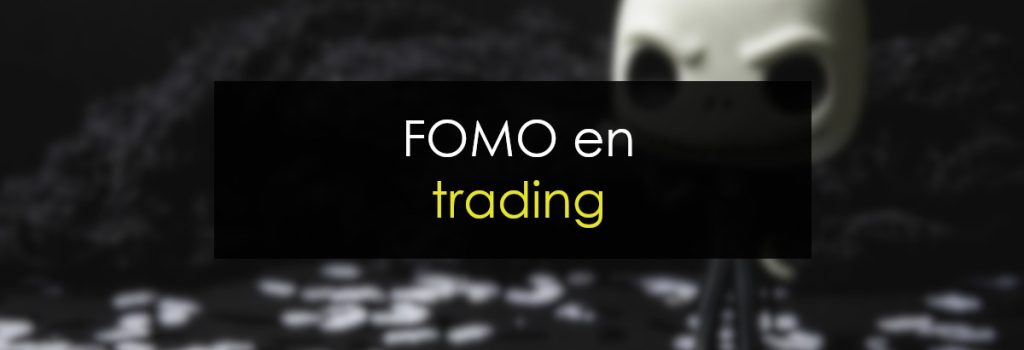 FOMO en trading