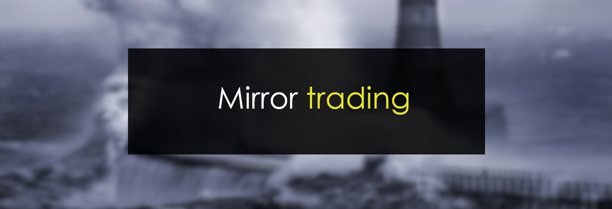 Mirror trading y las estrategias espejo miniatura