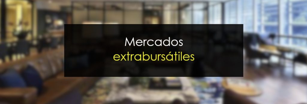 Mercados extrabursátiles