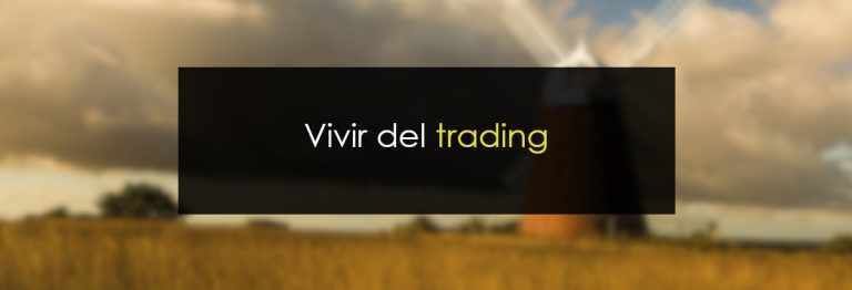 Vivir del trading