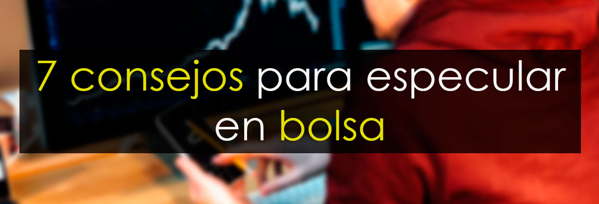 7 consejos para especular en Bolsa miniatura