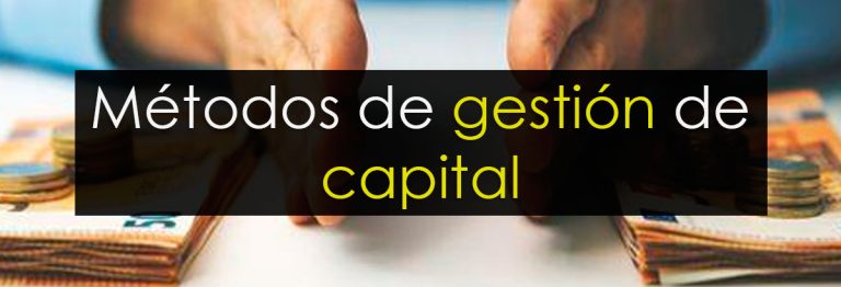 Métodos de gestión de capital