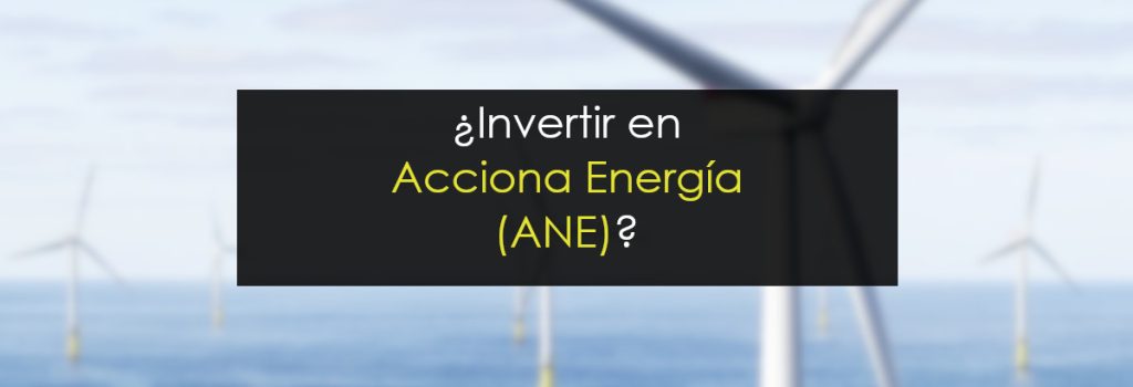Invertir en Acciona Energía