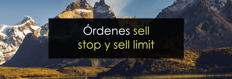 Órdenes Sell Stop y Sell limit