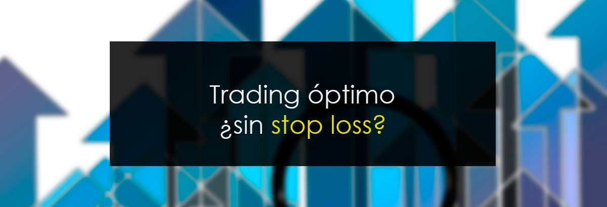 Trading óptimo ¿Sin stop loss? miniatura