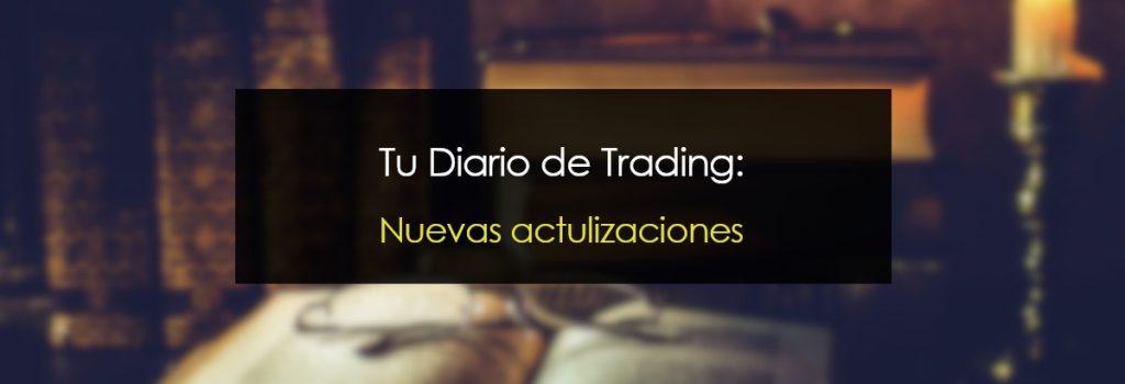 Actualizaciones Tu Diario de Trading