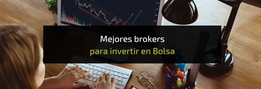 Mejores brokers para invertir en Bolsa