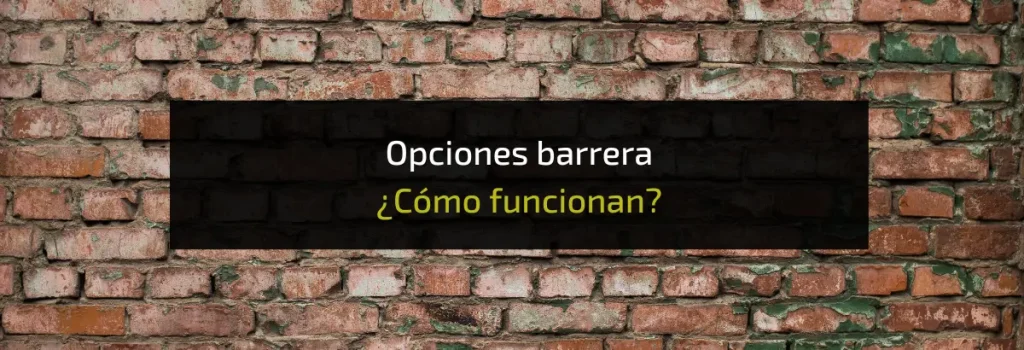 opciones barrera