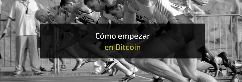 Cómo empezar en Bitcoin
