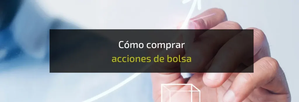 como comprar acciones de bolsa