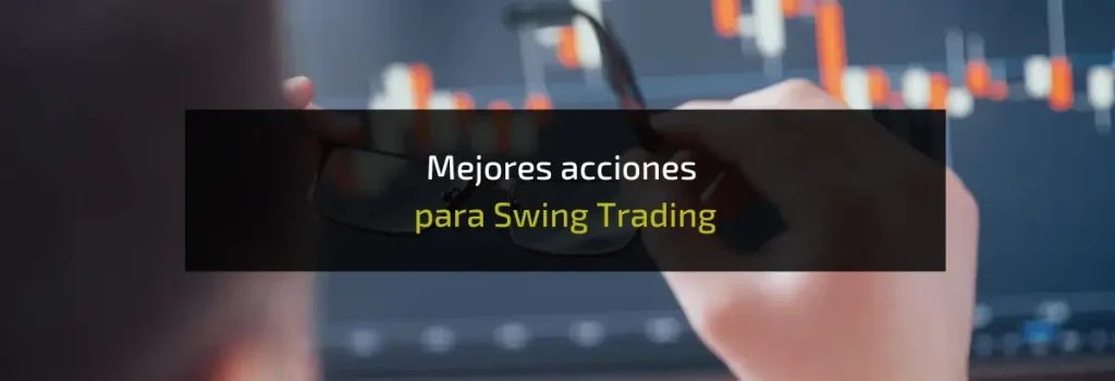 mejores acciones swing trading